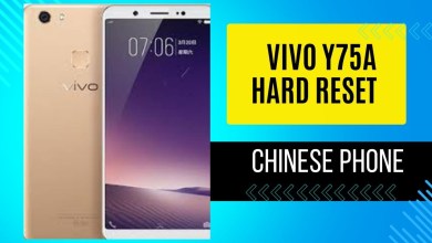 Vivo Y75 & Y75a Hard Reset Remove Password & Pattern Vivo Y75 & Y75a Hard Reset Remove Password & Pattern