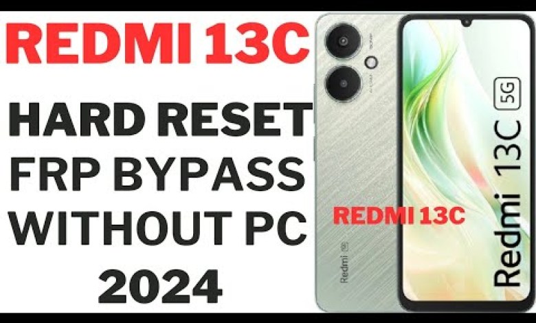 redmi 13c frp bypass || redmi 13c 5g hard reset without redmi 13c frp bypass || redmi 13c 5g hard reset without