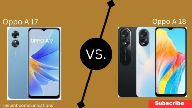 oppo A18 vs oppo A17 specifications and review oppo A18 vs oppo A17 specifications and review