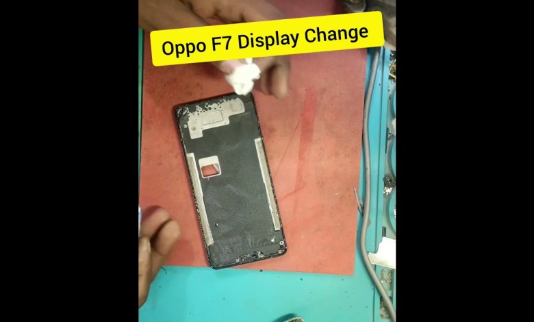 Oppo F7 Display replace all mobile repair solution Oppo F7 Display replace all mobile repair solution