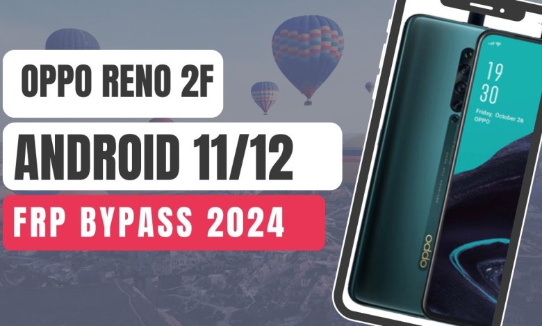 Oppo Reno 2F Android 11/12 Frp Bypass | Oppo Reno 2f Oppo Reno 2F Android 11/12 Frp Bypass | Oppo Reno 2f