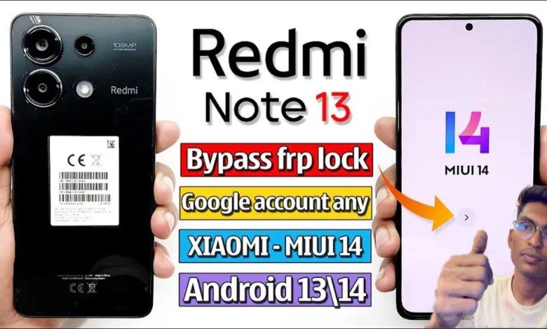 Unlocking Secrets: How to Bypass FRP on Redmi Note 13 4G Running Android Version 15! Unlocking Secrets: How to Bypass FRP on Redmi Note 13 4G Running Android Version 15!