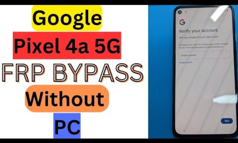 Latest! Google Pixel 4a 5G FRP Bypass Without Pc New Latest! Google Pixel 4a 5G FRP Bypass Without Pc New