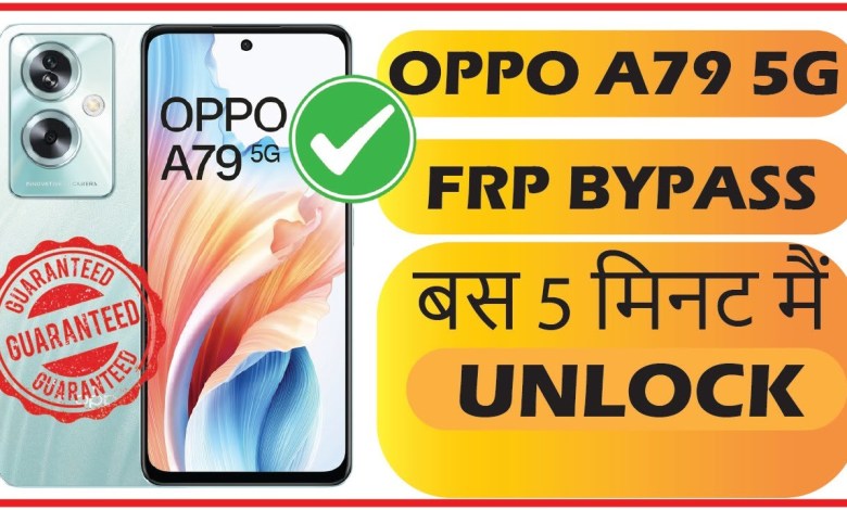 Oppo A79 5G FRP Bypass CPH2553 Hard Reset – Unlock Oppo A79 5G FRP Bypass CPH2553 Hard Reset – Unlock