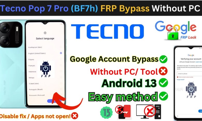 Tecno Pop 7 Pro (BF7H) FRP Bypass Android 13 Without PC Tecno Pop 7 Pro (BF7H) FRP Bypass Android 13 Without PC