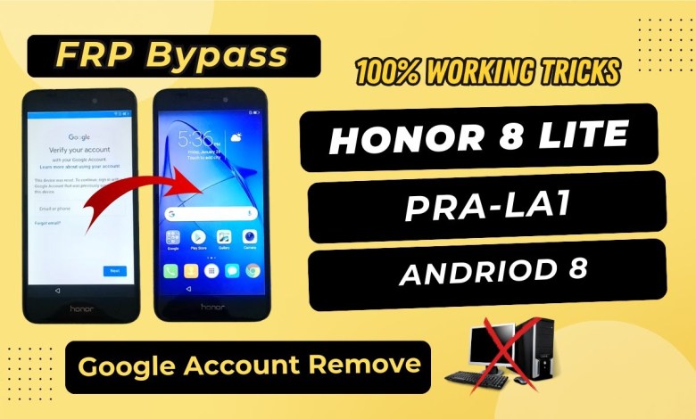 Honor 8 Lite (PRA-LA1) frp bypass | Honor 8 Lite Google Honor 8 Lite (PRA-LA1) frp bypass | Honor 8 Lite Google