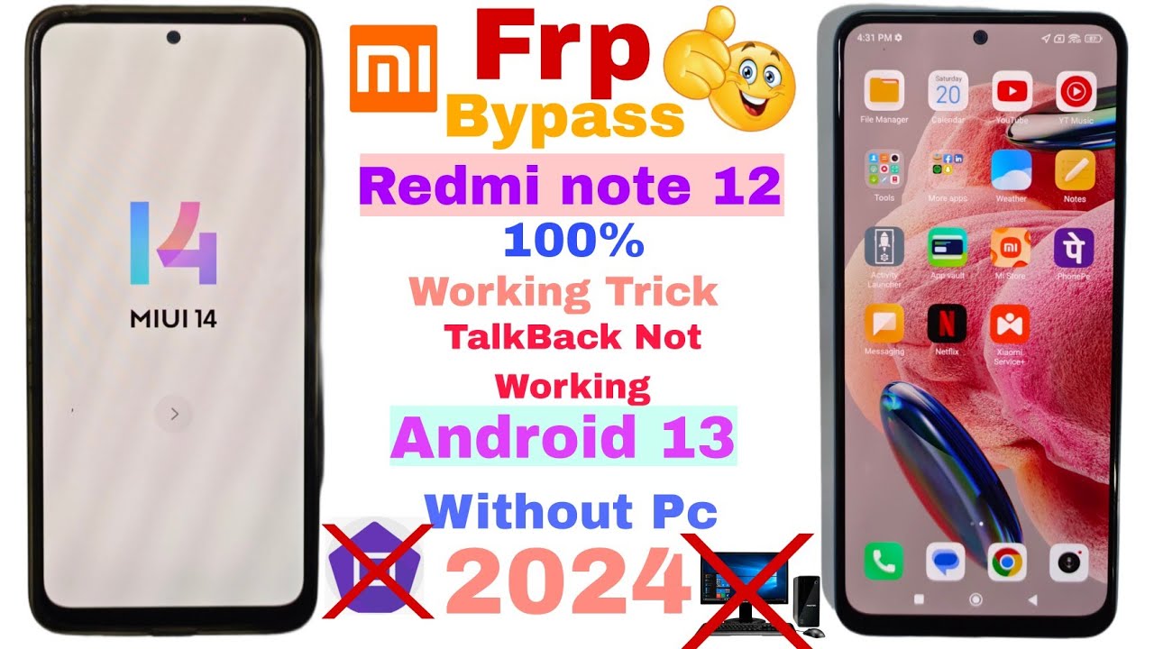 Redmi Note12 Android 13 MIUI 14 FRP Bypass Redmi Note Redmi Note12 Android 13 MIUI 14 FRP Bypass Redmi Note