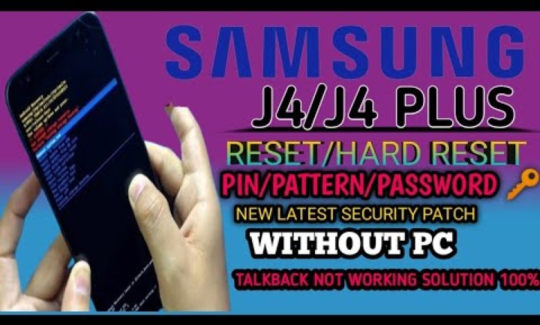 SAMSUNG J4/J4PLUS Hard Reset | SAMSUNG J4/J4 PLUS Reset SAMSUNG J4/J4PLUS Hard Reset | SAMSUNG J4/J4 PLUS Reset