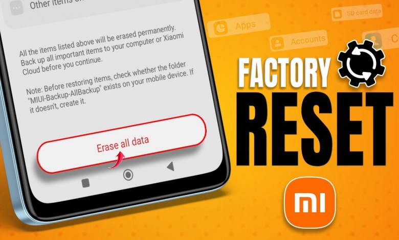 How To Factory Reset Xiaomi Phone | Complete Guide to How To Factory Reset Xiaomi Phone | Complete Guide to