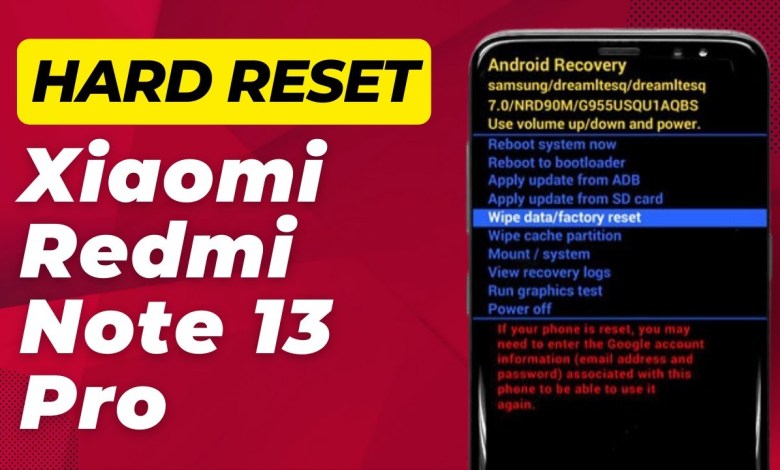 How To Hard Reset Xiaomi Redmi Note 13 Pro 5g – Full How To Hard Reset Xiaomi Redmi Note 13 Pro 5g – Full