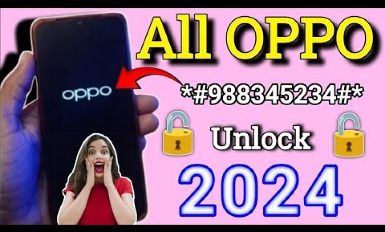 2024 UPDATE:- How To Unlock Oppo Phone Forgot Password, 2024 UPDATE:- How To Unlock Oppo Phone Forgot Password,