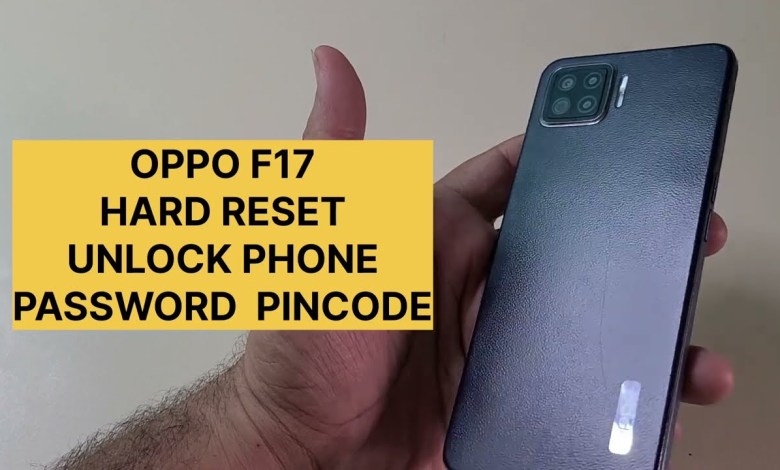 Oppo F17 Hard Reset Unlock Mobile Password Oppo F17 Hard Reset Unlock Mobile Password