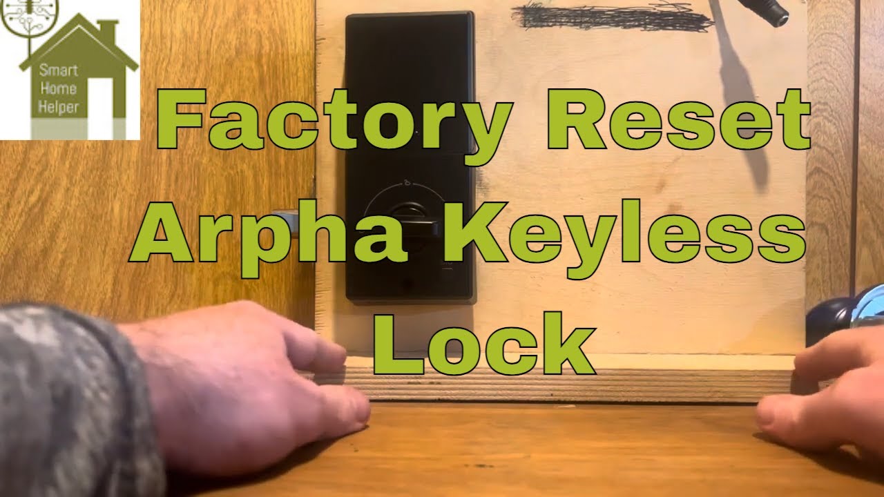 Reset Your Arpha Keyless Lock Back To Factory Settings Reset Your Arpha Keyless Lock Back To Factory Settings