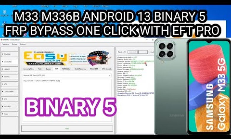 M33 M336B ANDROID 13 BINARY 5 FRP BYPASS ONE CLICK WITH M33 M336B ANDROID 13 BINARY 5 FRP BYPASS ONE CLICK WITH