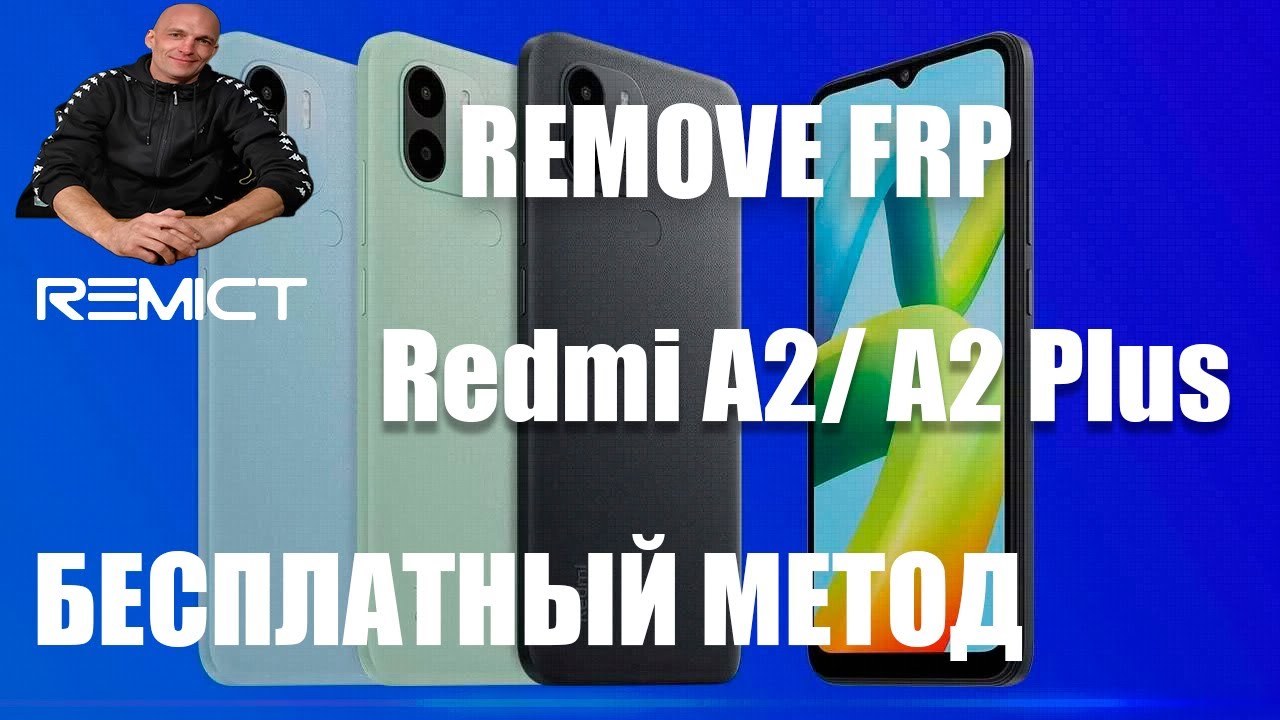 Xiaomi Redmi A2/A2 Plus/ Remove FRP/ Free method Xiaomi Redmi A2/A2 Plus/ Remove FRP/ Free method