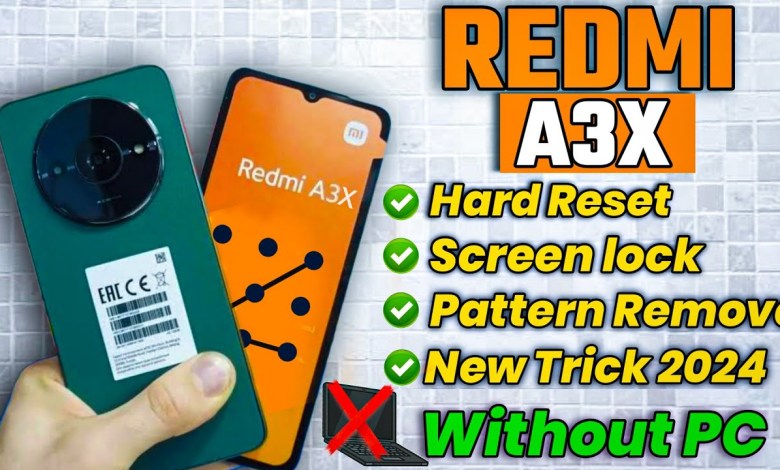 Redmi A3x Hard Reset – Redmi a3x Hard reset & remove Redmi A3x Hard Reset – Redmi a3x Hard reset & remove