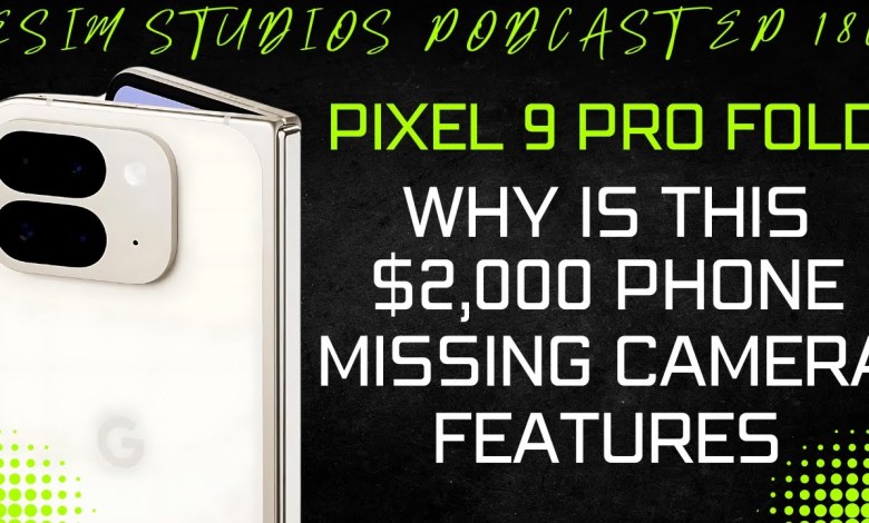 eSIM STUDIOS PODCAST Ep 180 – Google Pixel 9 Pro Fold eSIM STUDIOS PODCAST Ep 180 – Google Pixel 9 Pro Fold