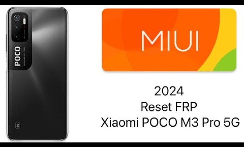Redmi MIUI 14 bypass FRP POCO M3 Pro, All Xiaomi MIUI Redmi MIUI 14 bypass FRP POCO M3 Pro, All Xiaomi MIUI