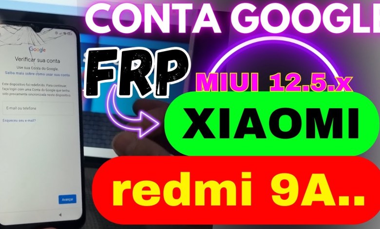 Redmi 9A Google Account Unlock – MIUI 12.5.x Redmi 9A Google Account Unlock – MIUI 12.5.x