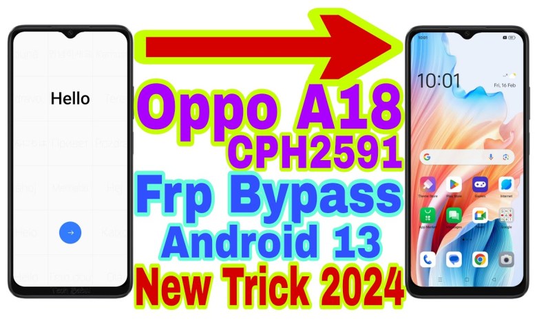 Oppo A18 (CPH2591) Android 13 Frp Bypass | New Trick Oppo A18 (CPH2591) Android 13 Frp Bypass | New Trick