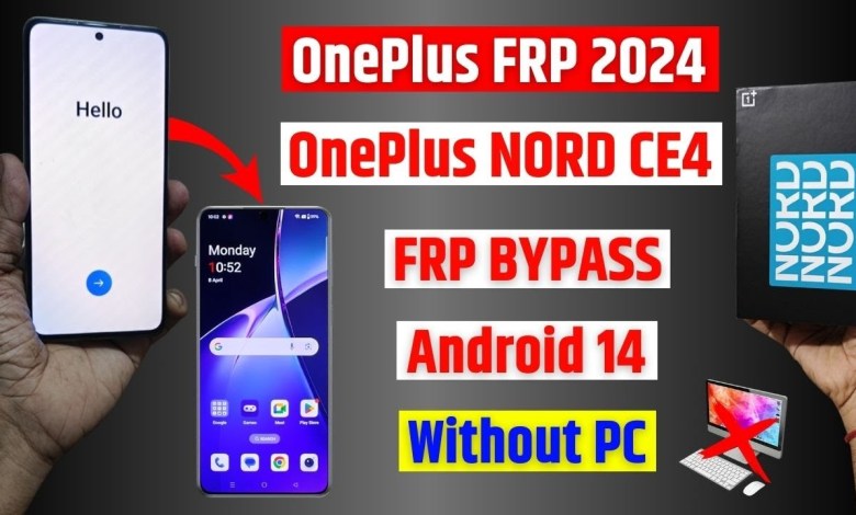 Oneplus Nord Frp 2024 – Oneplus Nord Ce4 Frp Bypass | Oneplus Nord Frp 2024 – Oneplus Nord Ce4 Frp Bypass |