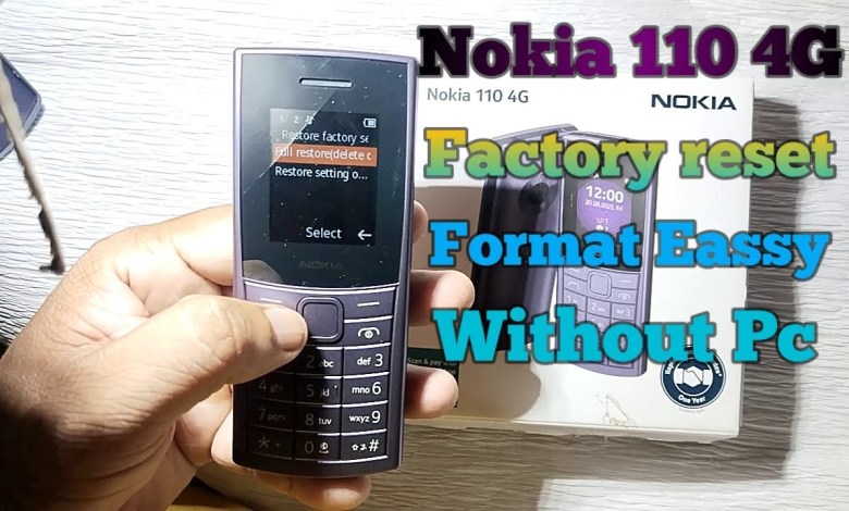 Nokia 110 (4G) factory Reset & Phone format ! Eassy Nokia 110 (4G) factory Reset & Phone format ! Eassy