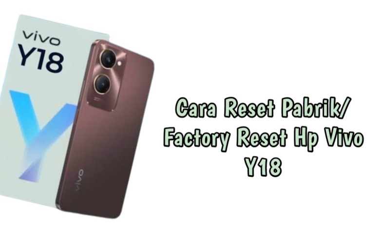 Cara reset pabrik/factory reset hp vivo y18 Cara reset pabrik/factory reset hp vivo y18