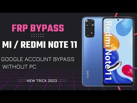 Redmi Note 11 FRP Bypass MIUI 13 | MI Note 11 FRP New Redmi Note 11 FRP Bypass MIUI 13 | MI Note 11 FRP New