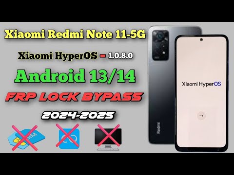 How to Byass FRP on Xiaomi Redmi Note 11-5G with Xiaomi HyperOS – Find out the easy method! How to Byass FRP on Xiaomi Redmi Note 11-5G with Xiaomi HyperOS – Find out the easy method!