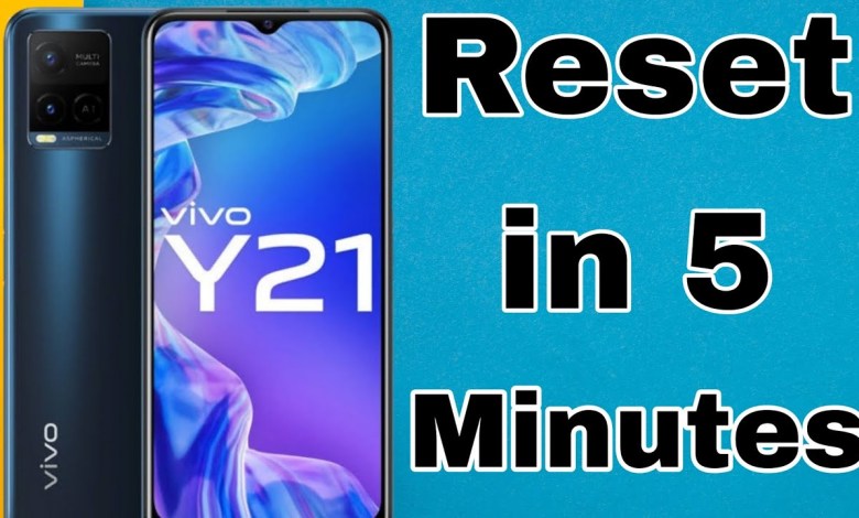vivo y21 reset kaise karen in 5 minutes how to do vivo vivo y21 reset kaise karen in 5 minutes how to do vivo