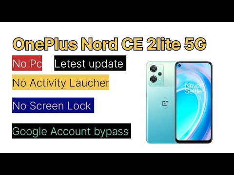 OnePlus Nord CE 2 lite 5G FrpBypass Android 13 New OnePlus Nord CE 2 lite 5G FrpBypass Android 13 New