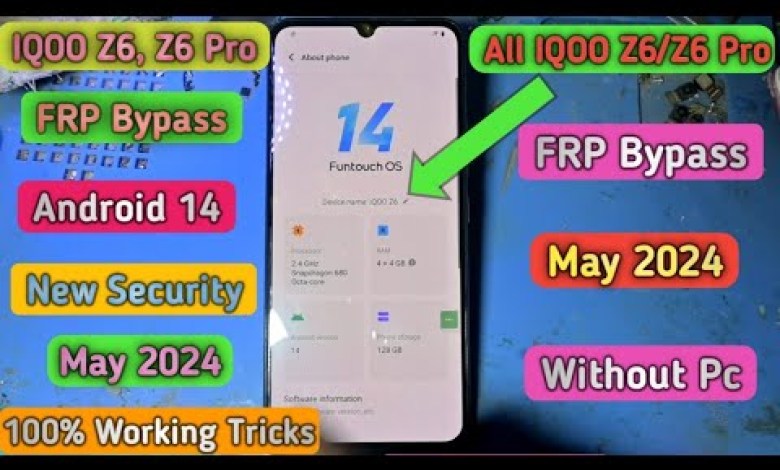 IQOO Z6, Z6 Pro FRP Bypass Android 14 Latest Update IQOO Z6, Z6 Pro FRP Bypass Android 14 Latest Update
