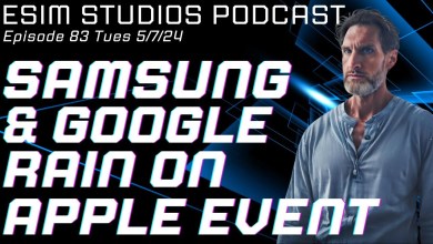 eSIM STUDIOS PODCAST EP 83 Samsung & Google Rain eSIM STUDIOS PODCAST EP 83 Samsung & Google Rain