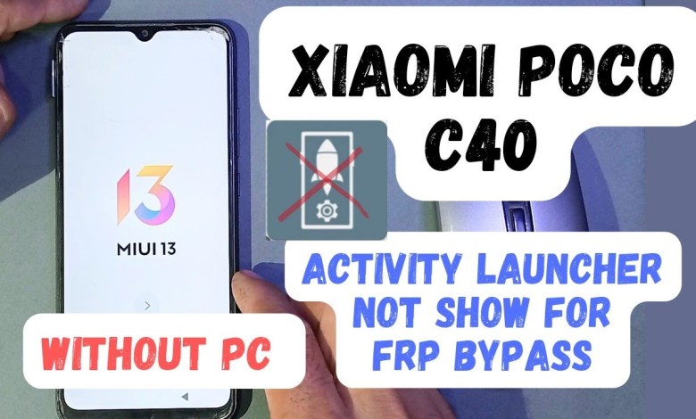 Xiaomi poco C40 frp bypass without pc , activity Xiaomi poco C40 frp bypass without pc , activity