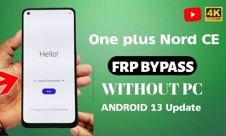 One plus Nord CE 5G Frp Bypass Without pc Android 13 One plus Nord CE 5G Frp Bypass Without pc Android 13