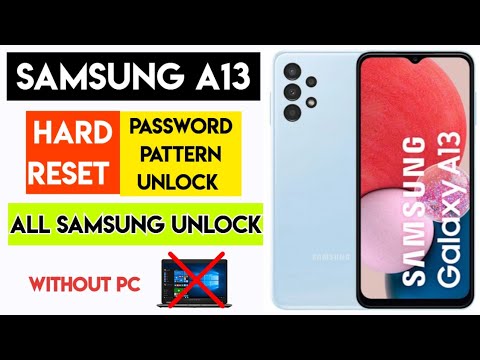 Samsung A13 Password Pattern Unlock without PC | Samsung A13 Password Pattern Unlock without PC |