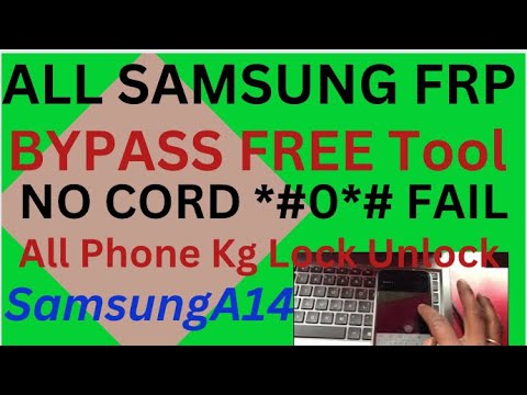 AAL SAMSUNG 2024 FRP BYPASS FREE / Tool Samsung A14 AAL SAMSUNG 2024 FRP BYPASS FREE / Tool Samsung A14