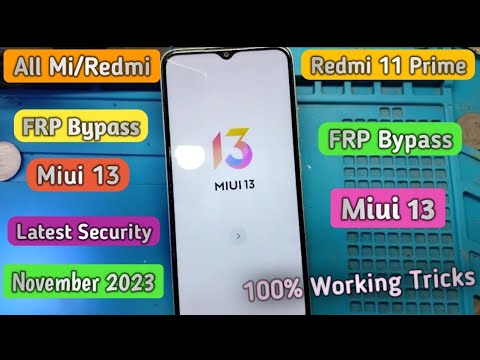 All Mi/Redmi FRP Bypass Miui 13 Latest Security All Mi/Redmi FRP Bypass Miui 13 Latest Security