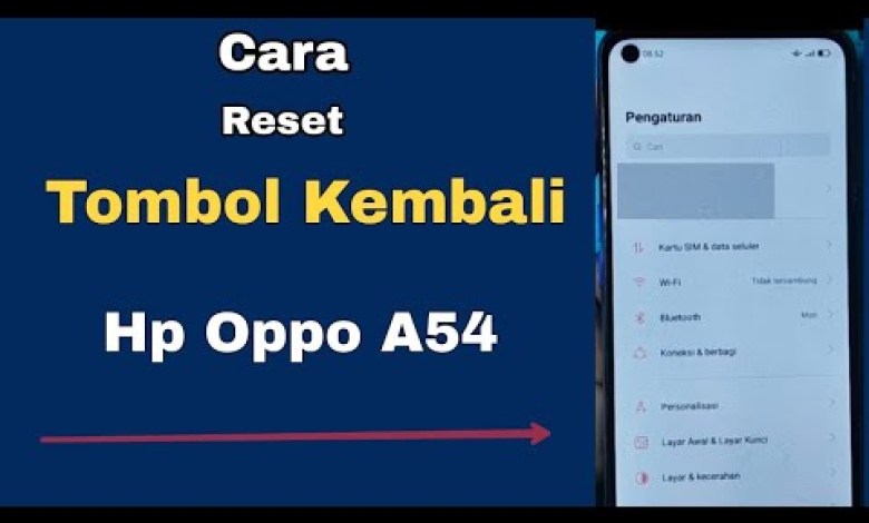 CARA RESET TOMBOL KEMBALI HP OPPO A54 CARA RESET TOMBOL KEMBALI HP OPPO A54