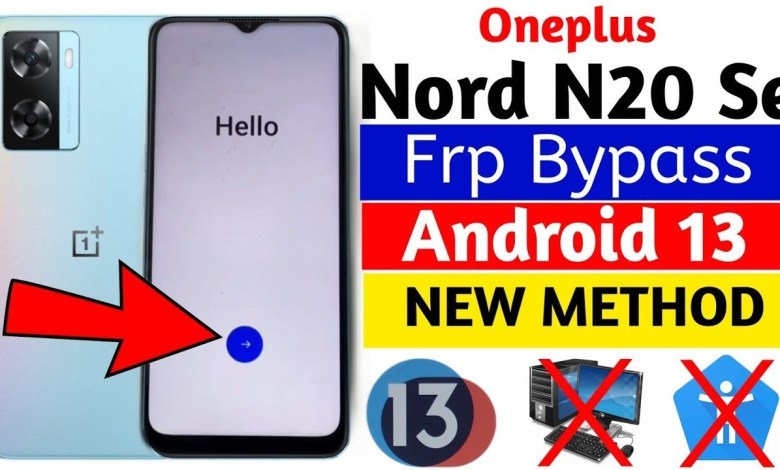 Oneplus Nord N20se Frp Bypass Oneplus Nord N20se Frp Oneplus Nord N20se Frp Bypass Oneplus Nord N20se Frp