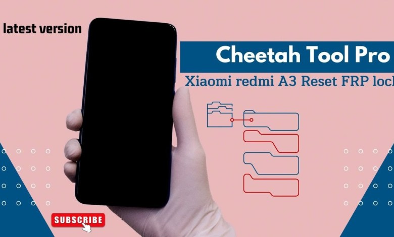 Xiaomi Redmi A3 Reset FRP lock with Cheetah Tool Pro: Xiaomi Redmi A3 Reset FRP lock with Cheetah Tool Pro: