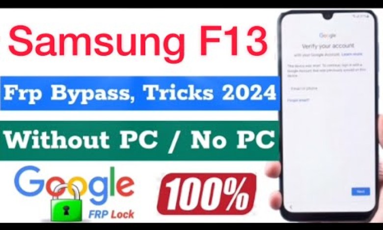 2024:— Samsung F13 Frp Bypass Without PC/ No PC 2024:— Samsung F13 Frp Bypass Without PC/ No PC