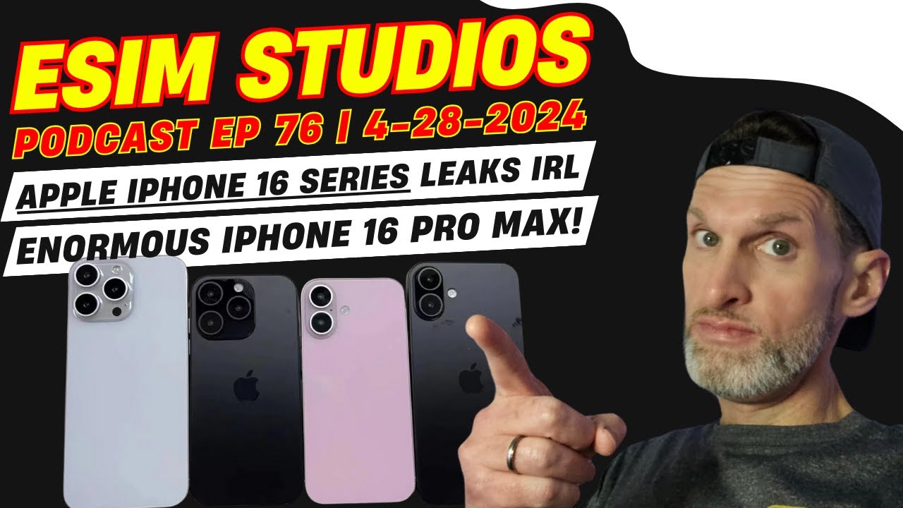 eSIM Studios Podcast Ep 76 | Apple iPhone 16 Pro Max is eSIM Studios Podcast Ep 76 | Apple iPhone 16 Pro Max is