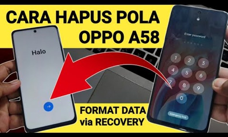 Forgot Pattern Oppo A58 Just format data via recovery mode Forgot Pattern Oppo A58 Just format data via recovery mode