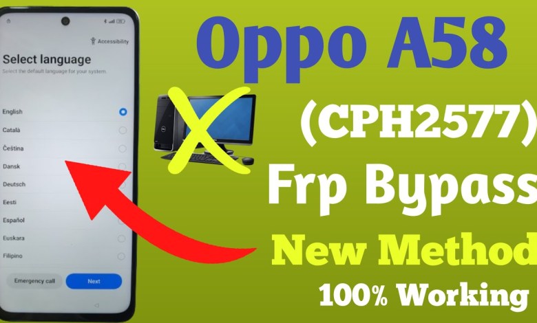 Oppo A58 FRP Bypass Latest Updated | Oppo (CPH2577) FRP Oppo A58 FRP Bypass Latest Updated | Oppo (CPH2577) FRP