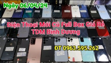 April 6, 2024 Cheap Phones Binh Duong, Liquidation April 6, 2024 Cheap Phones Binh Duong, Liquidation