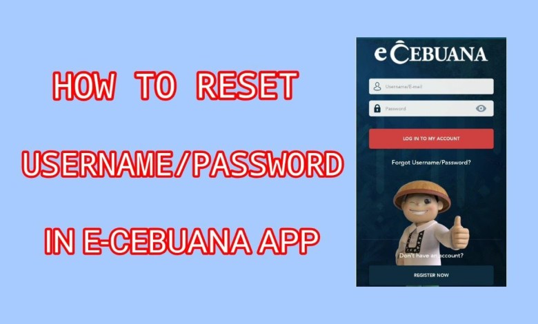 HOW TO RESET USERNAME/PASSWORD IN E-CEBUANA APP | HOW TO HOW TO RESET USERNAME/PASSWORD IN E-CEBUANA APP | HOW TO