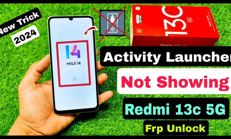 Redmi 13c 5g Activity Launcher Not Working Frp Bypass | Redmi 13c 5g Activity Launcher Not Working Frp Bypass |