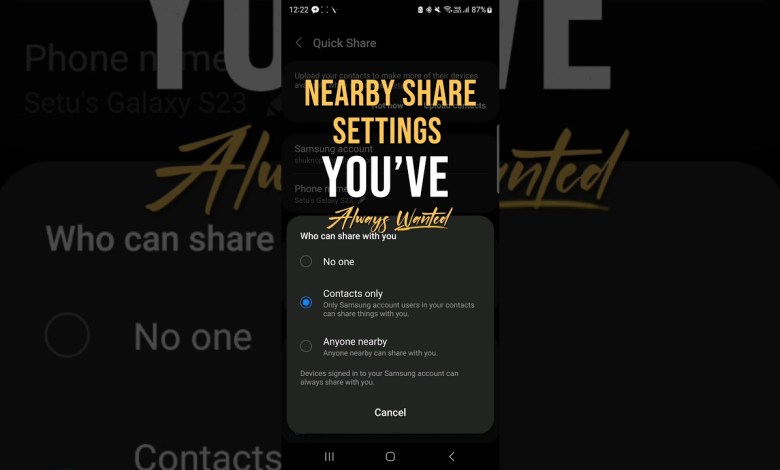 Best Samsung Nearby Share Settings for Easy Best Samsung Nearby Share Settings for Easy