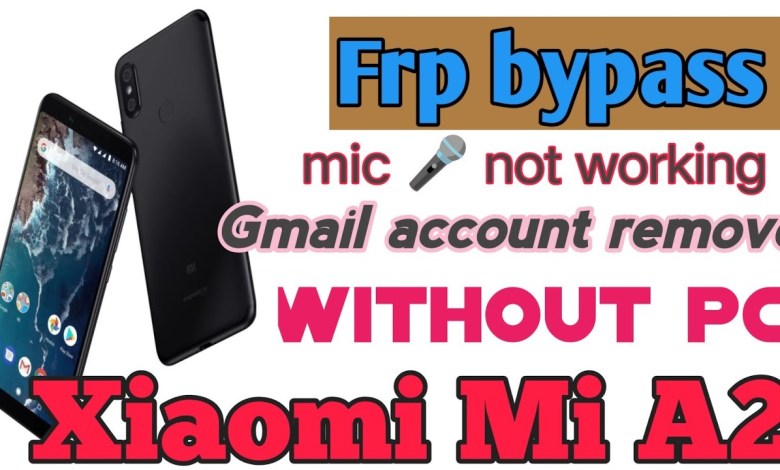 Mi A2 frp bypass || redmi a2 Gmail account remove || Mi A2 frp bypass || redmi a2 Gmail account remove ||